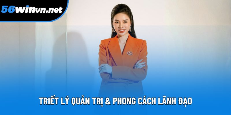 Triết lý quản trị nhân văn định hình phong cách lãnh đạo Triết lý quản trị nhân văn định hình phong cách lãnh đạo